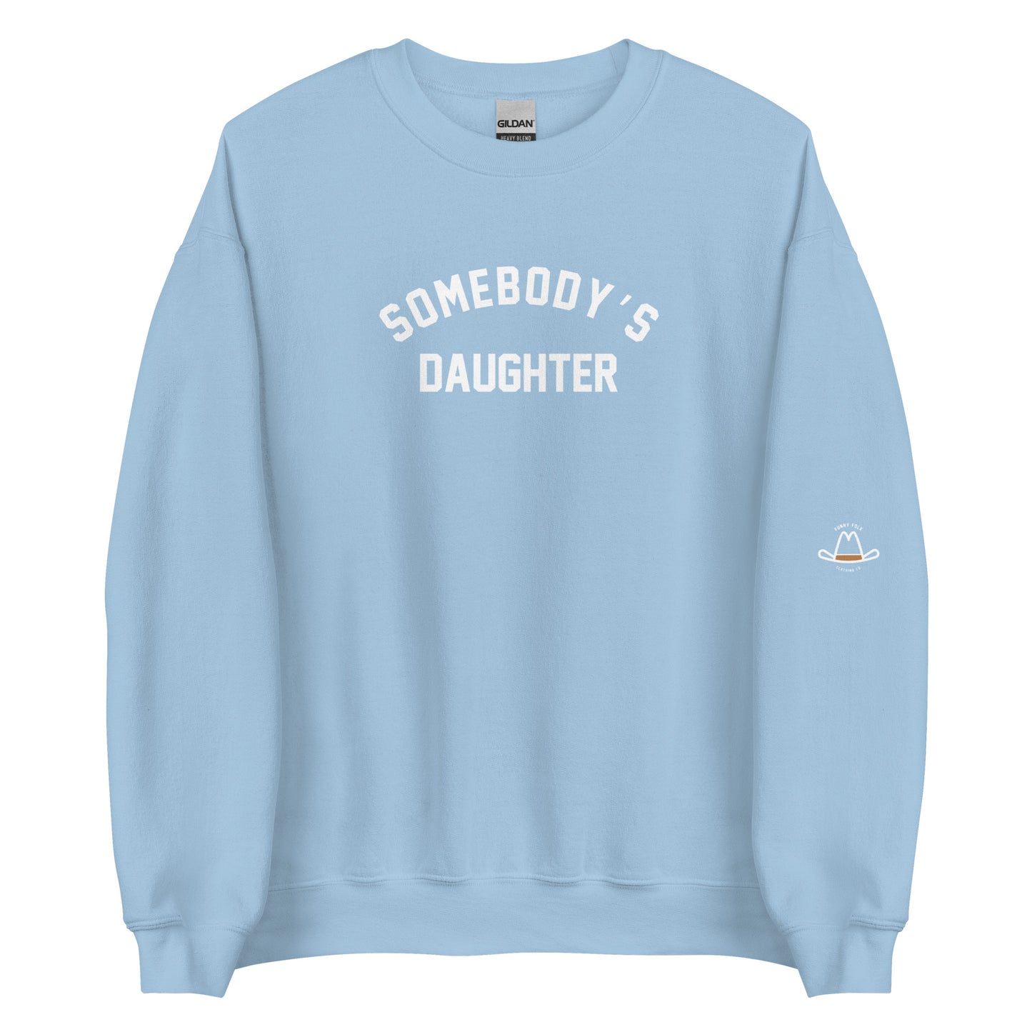 Somebody's Daughter Original Sweatshirt | Women's