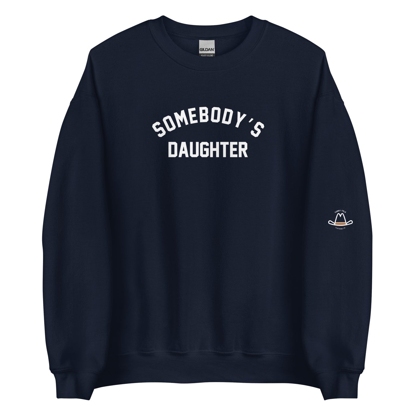 Somebody's Daughter Original Sweatshirt | Women's