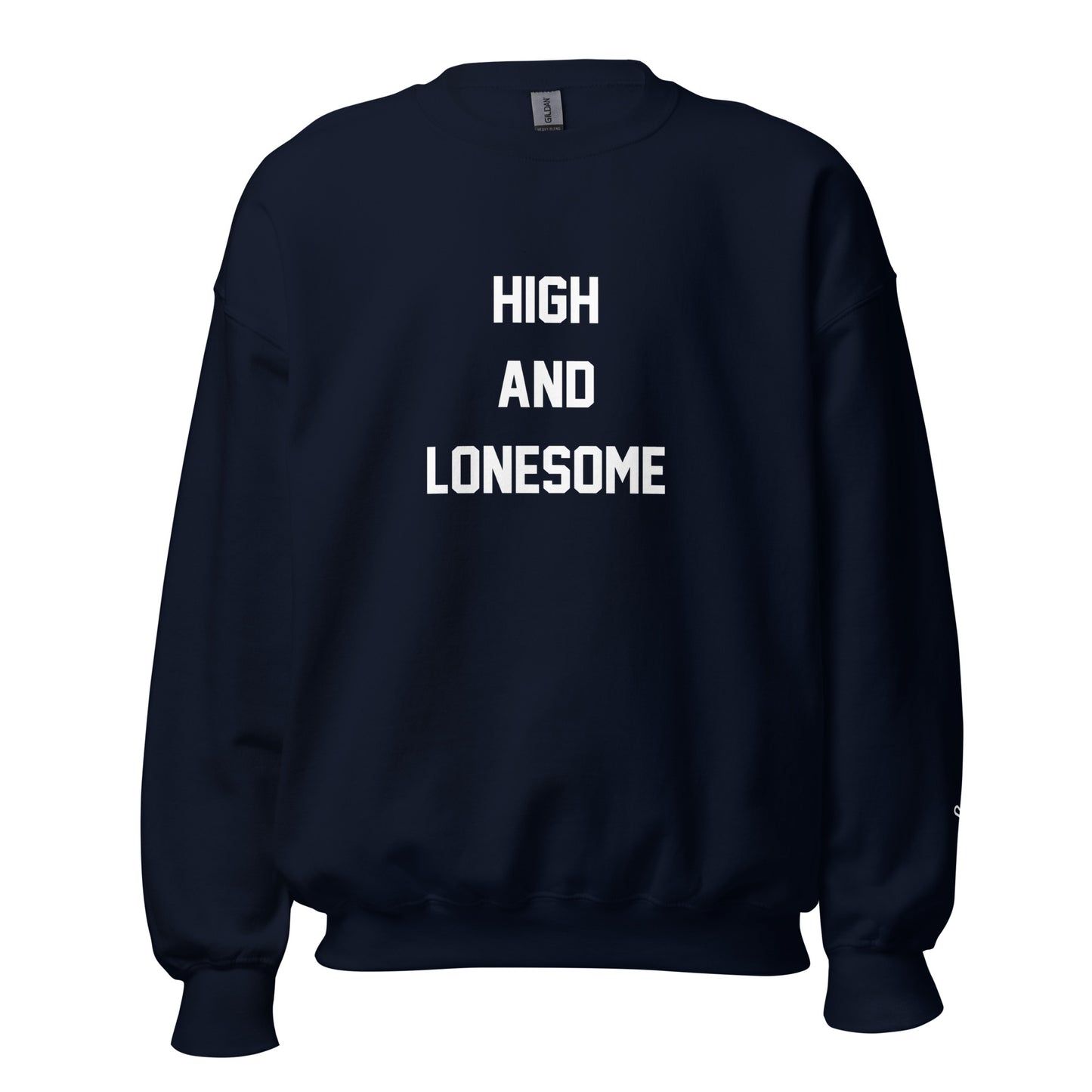 High and Lonesome Original Sweatshirt