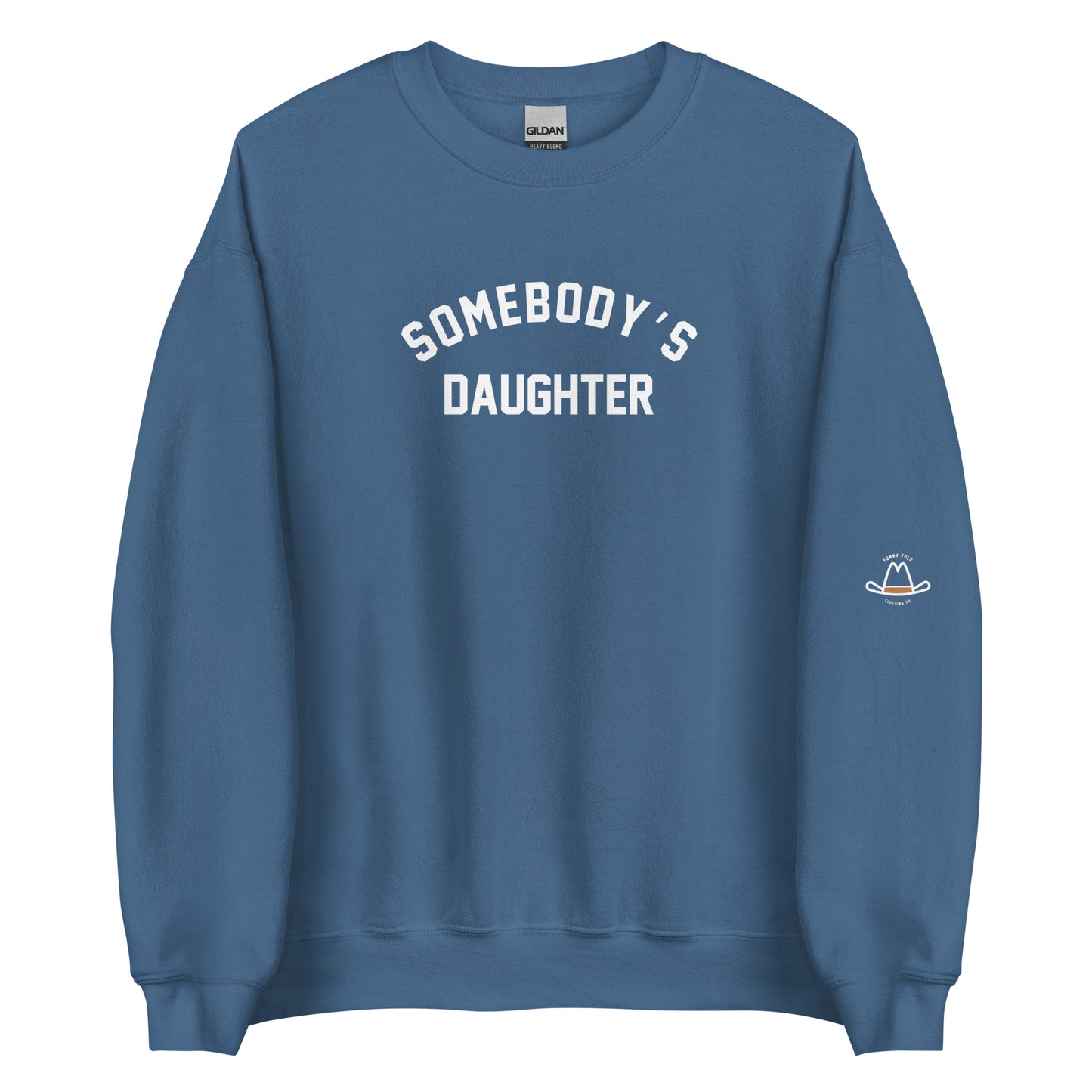 Somebody's Daughter Original Sweatshirt | Women's
