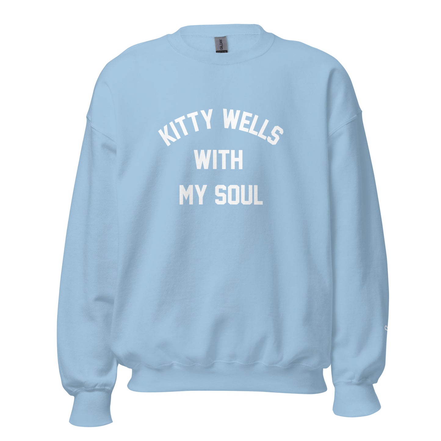 Kitty Wells With My Soul Original Sweatshirt