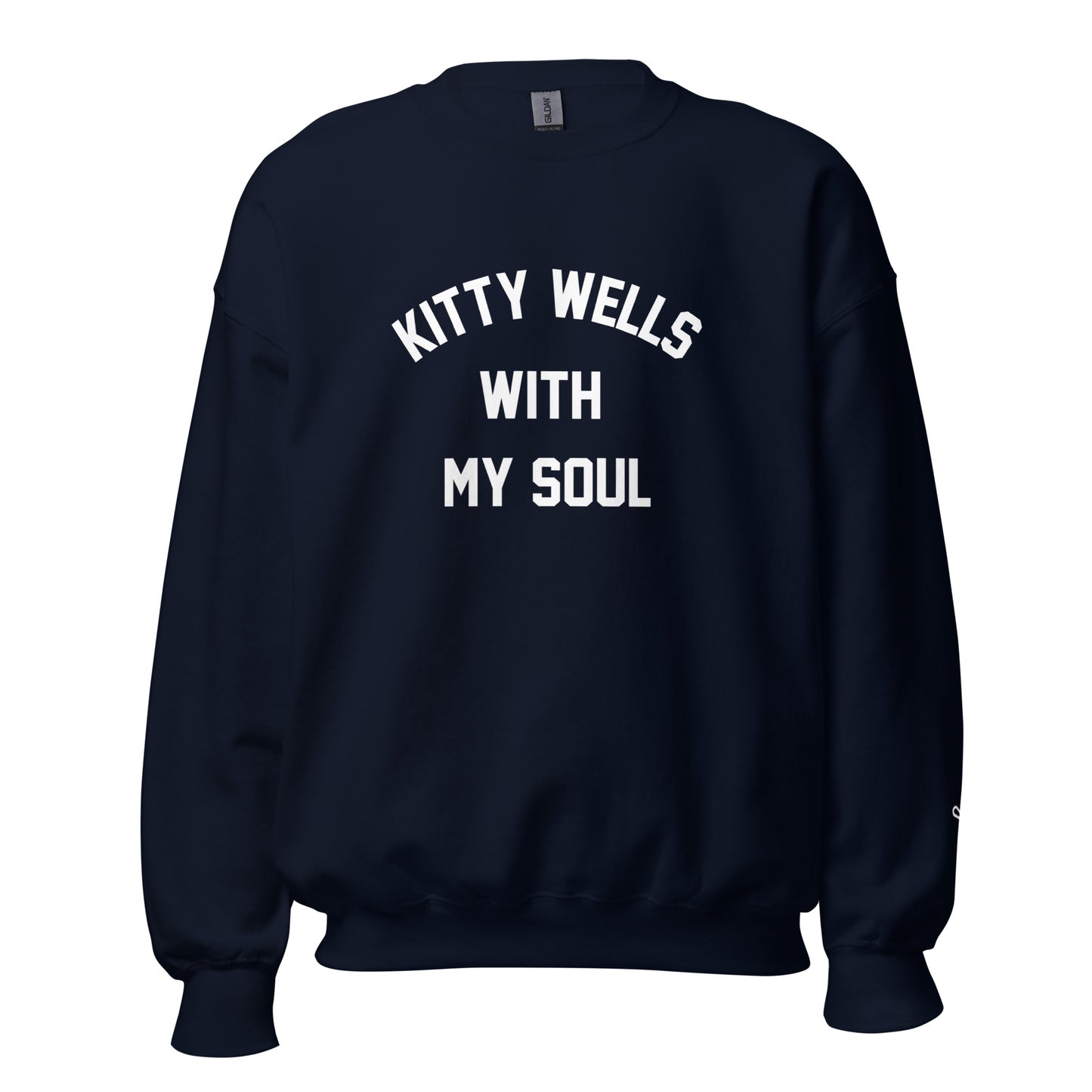 Kitty Wells With My Soul Original Sweatshirt