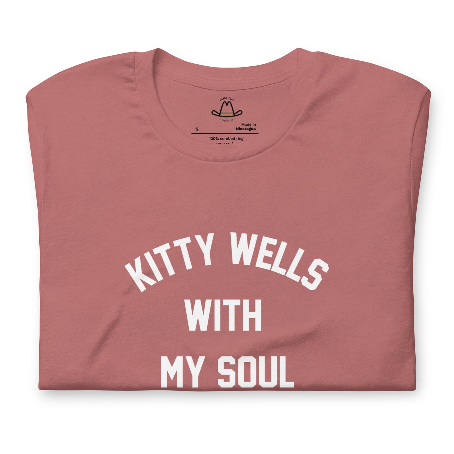 Kitty Wells With My Soul Original Tee