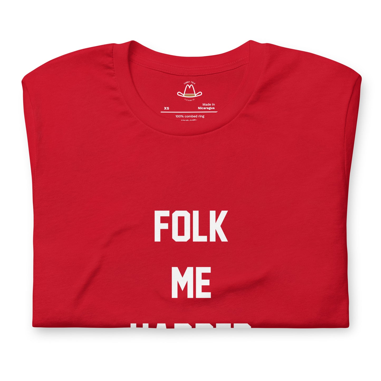 Folk Me Harder Original Tee